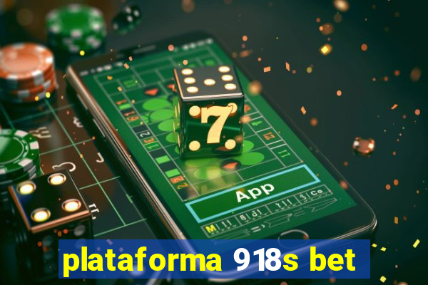 plataforma 918s bet